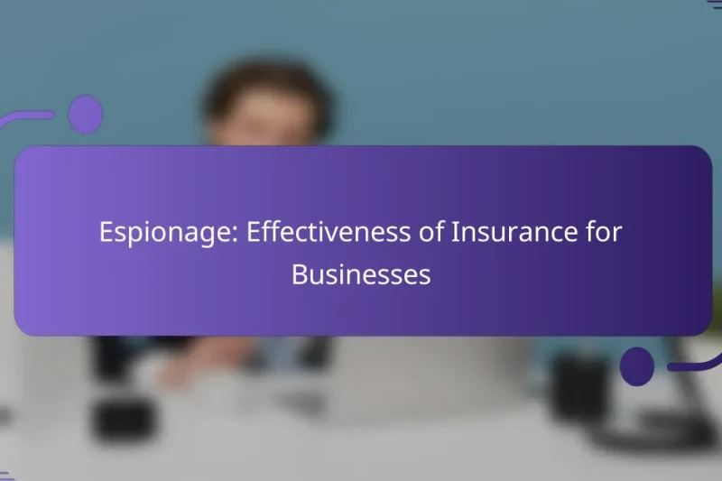 Espionage: Effectiveness of Insurance for Businesses