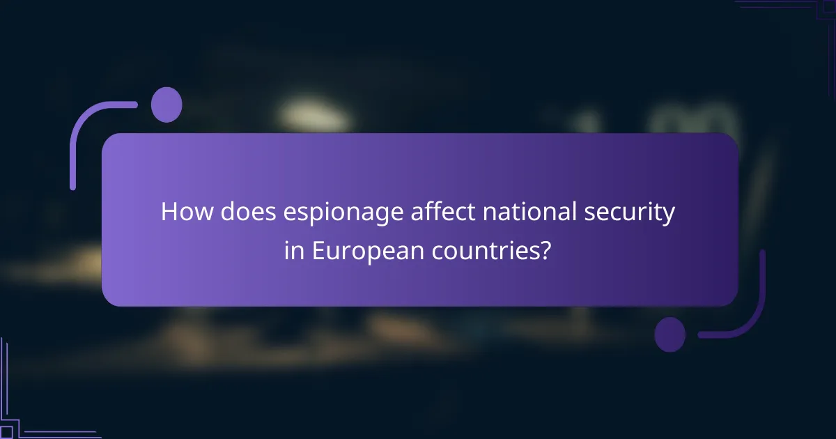 How does espionage affect national security in European countries?